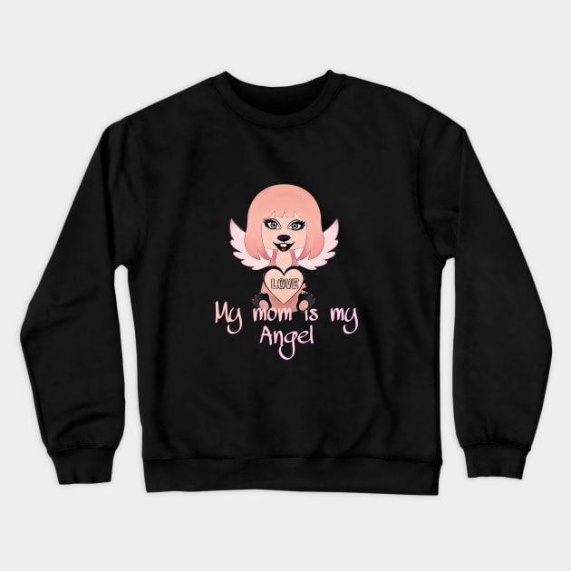 my mom is my angel Crewneck Sweatshirt by crearty art